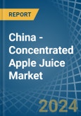 China - Concentrated Apple Juice - Market Analysis, Forecast, Size, Trends and Insights- Product Image
