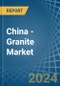 China - Granite (Crude) - Market Analysis, Forecast, Size, Trends and Insights - Product Thumbnail Image