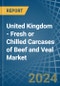 United Kingdom - Fresh or Chilled Carcases of Beef and Veal - Market Analysis, Forecast, Size, Trends and Insights - Product Image