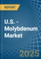 U.S. - Molybdenum - Market Analysis, Forecast, Size, Trends and Insights - Product Thumbnail Image