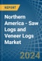 Northern America - Saw Logs and Veneer Logs - Market Analysis, Forecast, Size, Trends and Insights - Product Image