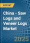 China - Saw Logs and Veneer Logs - Market Analysis, Forecast, Size, Trends and Insights - Product Thumbnail Image