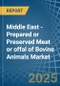 Middle East - Prepared or Preserved Meat or offal of Bovine Animals - Market Analysis, Forecast, Size, Trends and Insights - Product Image