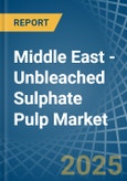 Middle East - Unbleached Sulphate Pulp - Market Analysis, Forecast, Size, Trends and Insights- Product Image