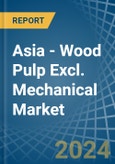 Asia - Wood Pulp Excl. Mechanical - Market Analysis, Forecast, Size, Trends and Insights- Product Image