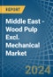 Middle East - Wood Pulp Excl. Mechanical - Market Analysis, Forecast, Size, Trends and Insights - Product Thumbnail Image