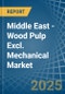 Middle East - Wood Pulp Excl. Mechanical - Market Analysis, Forecast, Size, Trends and Insights - Product Thumbnail Image