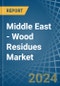 Middle East - Wood Residues - Market Analysis, Forecast, Size, Trends and Insights - Product Thumbnail Image