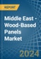 Middle East - Wood-Based Panels - Market Analysis, Forecast, Size, Trends and Insights - Product Thumbnail Image