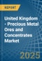 United Kingdom - Precious Metal Ores and Concentrates - Market Analysis, Forecast, Size, Trends and Insights - Product Thumbnail Image