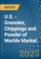 U.S. - Granules, Chippings and Powder of Marble - Market Analysis, Forecast, Size, Trends and Insights - Product Thumbnail Image