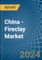 China - Fireclay - Market Analysis, Forecast, Size, Trends and Insights - Product Thumbnail Image
