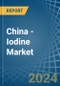 China - Iodine - Market Analysis, Forecast, Size, Trends and Insights - Product Image