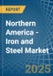 Northern America - Iron and Steel - Market Analysis, Forecast, Size, Trends and Insights - Product Thumbnail Image