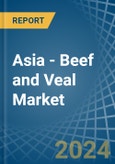 Asia - Beef and Veal (Salted, in Brine, Dried or Smoked) - Market Analysis, Forecast, Size, Trends and insights- Product Image