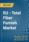 EU - Total Fiber Furnish - Market Analysis, Forecast, Size, Trends and Insights - Product Image