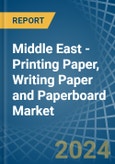 Middle East - Printing Paper, Writing Paper and Paperboard - Market Analysis, Forecast, Size, Trends and Insights- Product Image
