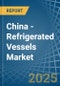 China - Refrigerated Vessels (Ships) - Market Analysis, Forecast, Size, Trends and Insights - Product Thumbnail Image