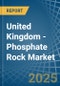 United Kingdom - Phosphate Rock - Market Analysis, Forecast, Size, Trends and Insights - Product Thumbnail Image