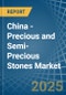 China - Precious and Semi-Precious Stones - Market Analysis, Forecast, Size, Trends and Insights - Product Thumbnail Image