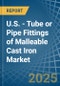 U.S. - Tube or Pipe Fittings of Malleable Cast Iron - Market Analysis, Forecast, Size, Trends and Insights - Product Thumbnail Image