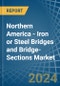Northern America - Iron or Steel Bridges and Bridge-Sections - Market Analysis, Forecast, Size, Trends and Insights - Product Image