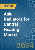Asia - Radiators for Central Heating (Not Electrically Heated) - Market Analysis, forecast, Size, Trends and Insights- Product Image