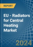EU - Radiators for Central Heating (Not Electrically Heated) - Market Analysis, forecast, Size, Trends and Insights- Product Image