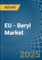 EU - Beryl - Market Analysis, Forecast, Size, Trends and Insights - Product Thumbnail Image