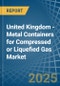 United Kingdom - Metal Containers for Compressed or Liquefied Gas - Market Analysis, forecast, Size, Trends and Insights - Product Thumbnail Image