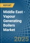 Middle East - Vapour Generating Boilers - Market Analysis, Forecast, Size, Trends and Insights - Product Thumbnail Image