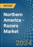 Northern America - Razors - Market Analysis, Forecast, Size, Trends and Insights- Product Image