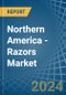 Northern America - Razors - Market Analysis, Forecast, Size, Trends and Insights - Product Image