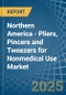 Northern America - Pliers, Pincers and Tweezers for Nonmedical Use - Market Analysis, forecast, Size, Trends and Insights - Product Thumbnail Image