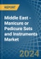 Middle East - Manicure or Pedicure Sets and Instruments - Market Analysis, Forecast, Size, Trends and Insights - Product Image