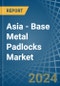 Asia - Base Metal Padlocks - Market Analysis, Forecast, Size, Trends and Insights - Product Image