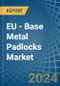 EU - Base Metal Padlocks - Market Analysis, Forecast, Size, Trends and Insights - Product Image