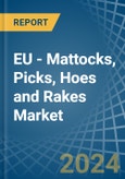 EU - Mattocks, Picks, Hoes and Rakes - Market Analysis, Forecast, Size, Trends and Insights- Product Image