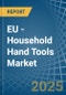 EU - Household Hand Tools - Market Analysis, Forecast, Size, Trends and Insights - Product Thumbnail Image