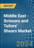 Middle East - Scissors and Tailors' Shears - Market Analysis, Forecast, Size, Trends and Insights- Product Image