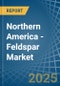 Northern America - Feldspar - Market Analysis, Forecast, Size, Trends and Insights - Product Image