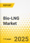 Bio-LNG Market - A Global and Regional Analysis: Focus on Application, Source, and Region - Analysis and Forecast, 2023-2032 - Product Image