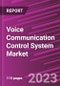 Voice Communication Control System Market Share, Size, Trends, Industry Analysis Report, By Component, By Application, By End-use, By Region, And Segment Forecasts, 2023-2032 - Product Thumbnail Image