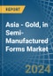 Asia - Gold, in Semi-Manufactured Forms - Market Analysis, Forecast, Size, Trends and insights - Product Thumbnail Image