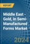Middle East - Gold, in Semi-Manufactured Forms - Market Analysis, Forecast, Size, Trends and insights - Product Thumbnail Image