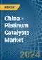 China - Platinum Catalysts - Market Analysis, Forecast, Size, Trends and Insights - Product Thumbnail Image