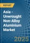 Asia - Unwrought Non-Alloy Aluminium - Market Analysis, Forecast, Size, Trends and Insights - Product Image