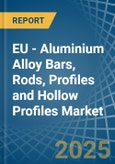 EU - Aluminium Alloy Bars, Rods, Profiles and Hollow Profiles - Market Analysis, Forecast, Size, Trends and Insights- Product Image