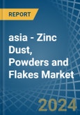 asia - Zinc Dust, Powders and Flakes (Excluding Zinc Dust Powders or Flakes Prepared as Colours, Paints or the like, Zinc Pellets) - Market Analysis, Forecast, Size, Trends and Insights- Product Image