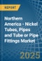 Northern America - Nickel Tubes, Pipes and Tube or Pipe Fittings - Market Analysis, Forecast, Size, Trends and Insights - Product Thumbnail Image